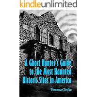 A Ghost Hunter's Guide to the Most Haunted Historic Sites in America book cover