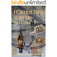 I Carried Them with Me: A Young Girl's Journey to Survive book cover I Carried Them with Me: A Young Girl's Journey to Survive book cover