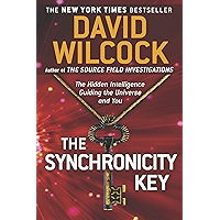 The Synchronicity Key: The Hidden Intelligence Guiding the Universe and You