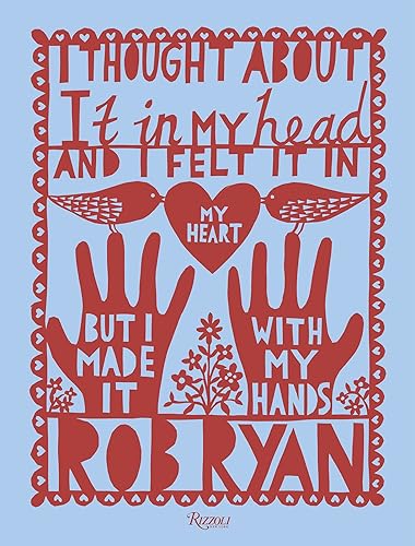 Download I Thought About It in My Head and I Felt It in My Heart but I Made It with My Hands PDF