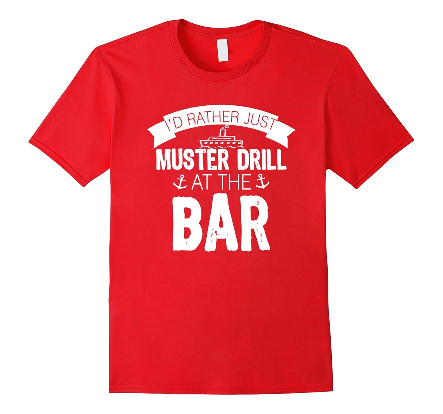 Funny Cruise T-Shirt | Funny Muster Drill T Shirt-Rose