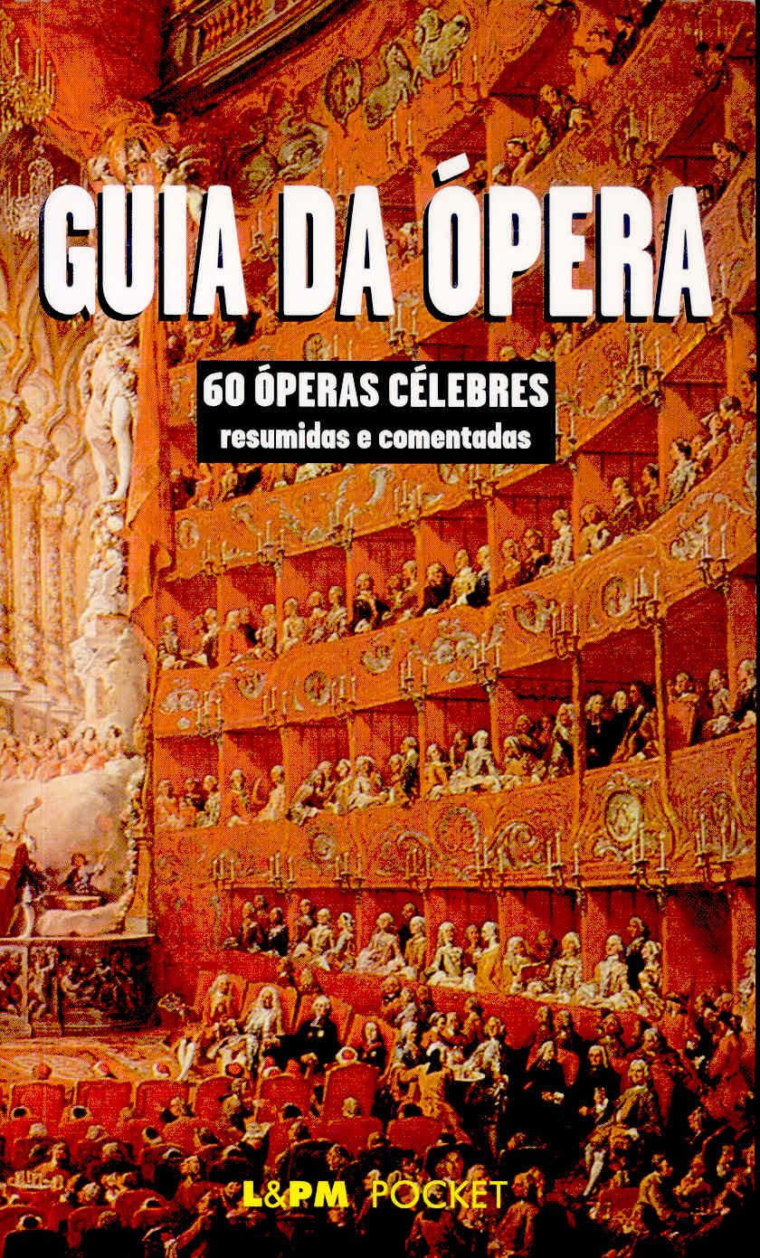 Guia Da Opera. 60 Operas Celebres Resumidas E Comentadas PDF Jeanne Suhamy