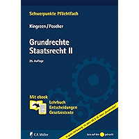Grundrechte. Staatsrecht II: Mit ebook: Lehrbuch, Entscheidungen, Gesetzestexte (Schwerpunkte Pflichtfach) (German… book cover Grundrechte. Staatsrecht II: Mit ebook: Lehrbuch, Entscheidungen, Gesetzestexte (Schwerpunkte Pflichtfach) (German… book cover