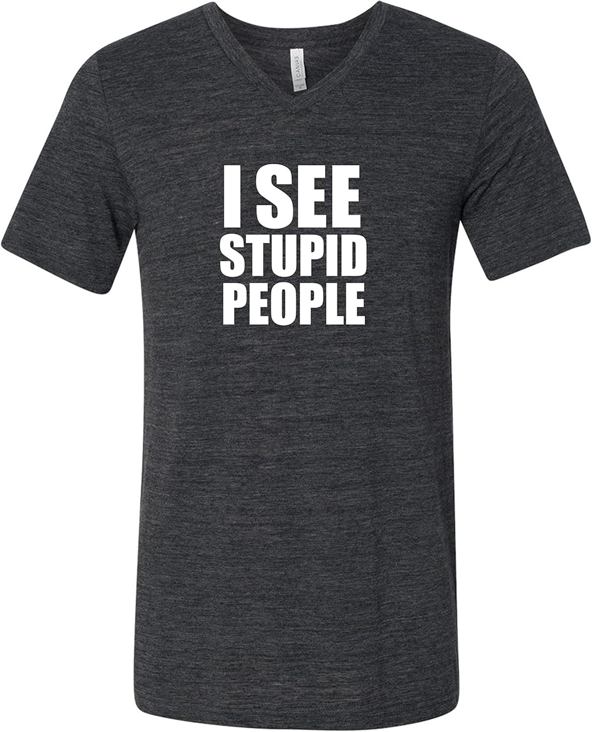 Amazon.com: I See Stupid People 3005 Premium V-Neck T-Shirt Slogan Humorous T: Clothing