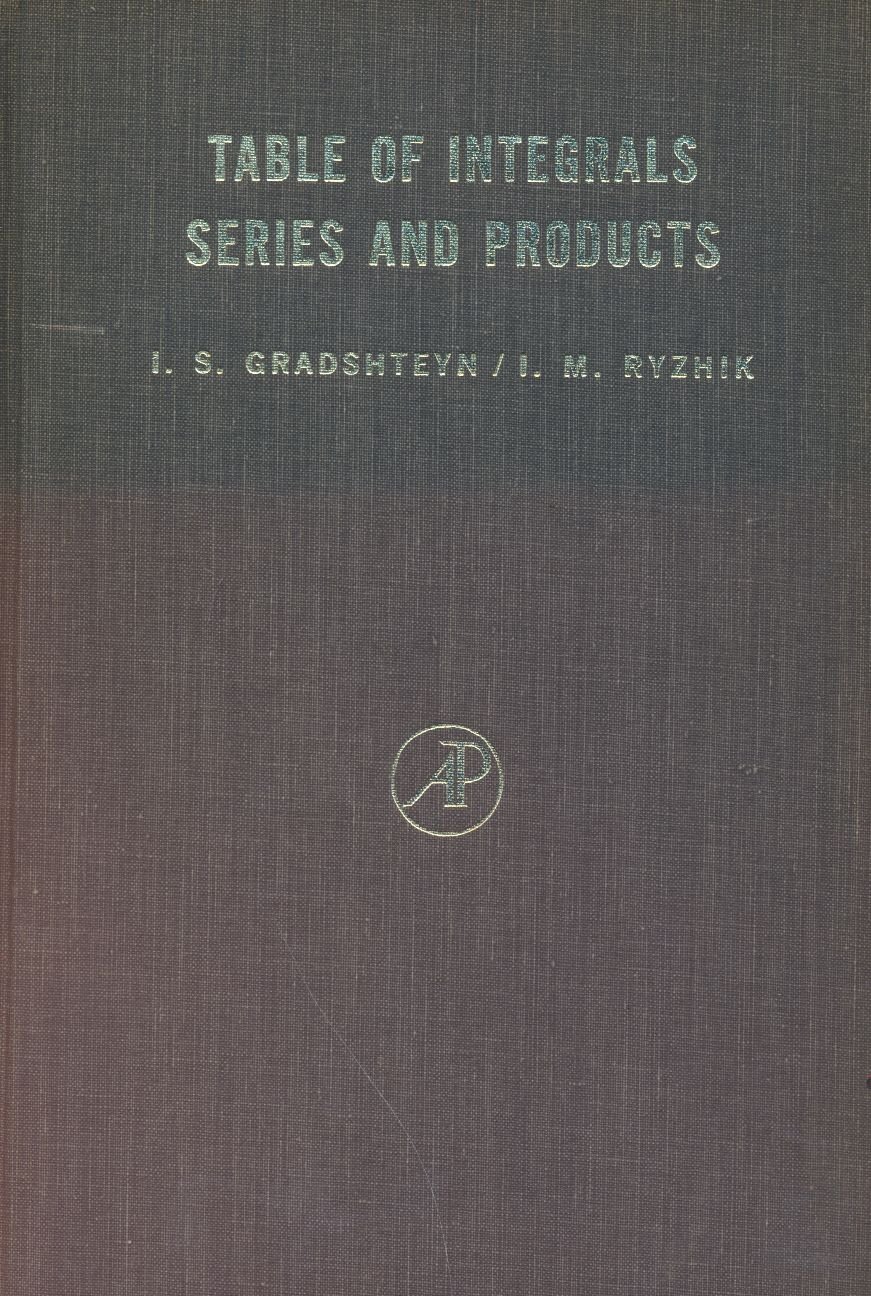 Ryzhik, and of Yu. Series Products: Integrals Table ... I. M. V