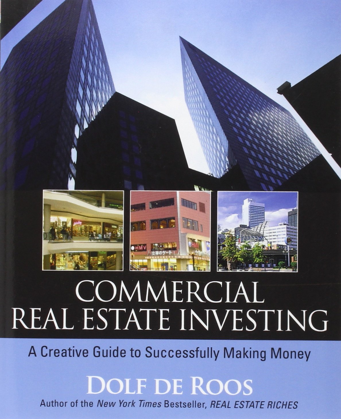 Commercial Real Estate Investing: A Creative Guide to Succesfully Making Money ISBN-13 9780470227381