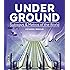 Under Ground: Subways and Metros of the World