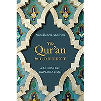 The Qur'an in Context: A Christian Exploration book cover