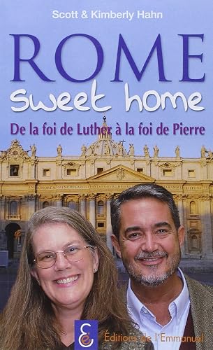 Download Rome sweet home, de la foi de Luther à la foi de Pierre PDF