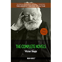 Victor Hugo: The Complete Novels (The Greatest Writers of All Time Book 15) book cover