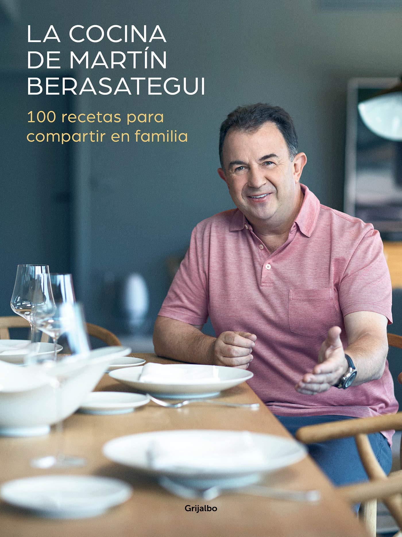 La cocina de Martín Berasategui: 100 recetas para compartir en familia (Sabores)
