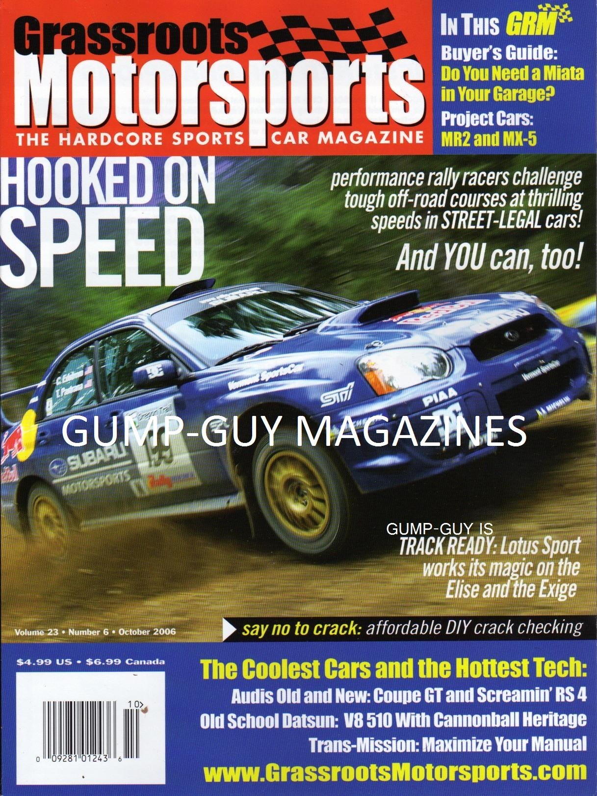 Grassroots Motorsports Hardcore Sports Car Magazine October 2006 GRM  BUYER'S GUIDE: DO YOU NEED A MIATA? Project Cars: MR2 And MX-5 TRACK READY:  LOTUS WORKS ...