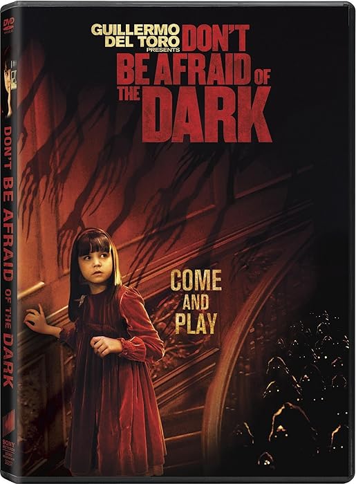 Don't Be Afraid of the Dark
