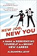 New Job New You A Guide To Reinventing Yourself In A