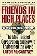 Friends in High Places: The Bechtel Story: The Most Secret Corporation and How It Engineered the World