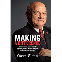 Making a Difference: How One New Zealander Created a Global Business, and His Thoughts on the Country's Direction book cover