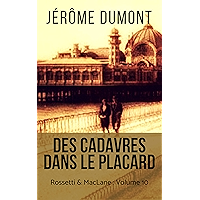 Des cadavres dans le placard: Rossetti & MacLane, 10 (French Edition) book cover Des cadavres dans le placard: Rossetti & MacLane, 10 (French Edition) book cover