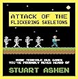 Attack of the Flickering Skeletons: More Terrible Old Games You've Probably Never Heard Of