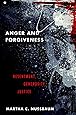 Anger and Forgiveness: Resentment, Generosity, Justice