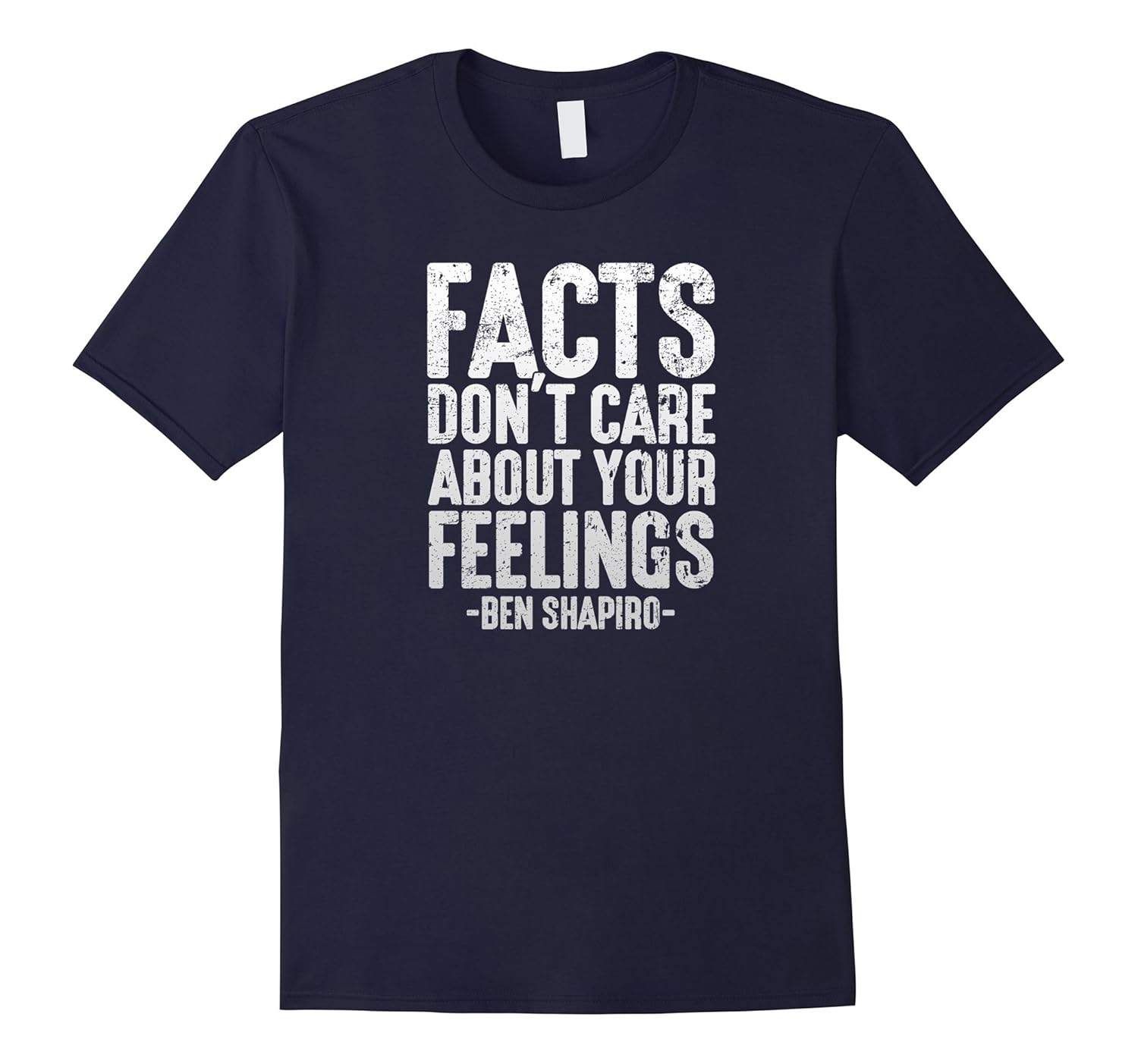 Facts Don't Care About Your Feelings Ben Shapiro Quote Shirt-Rose