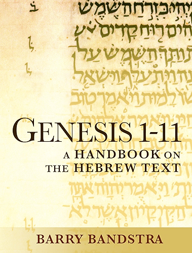 Download Genesis 1-11: A Handbook on the Hebrew Text (Baylor Handbook on the Hebrew Bible) (English Edition) PDF
