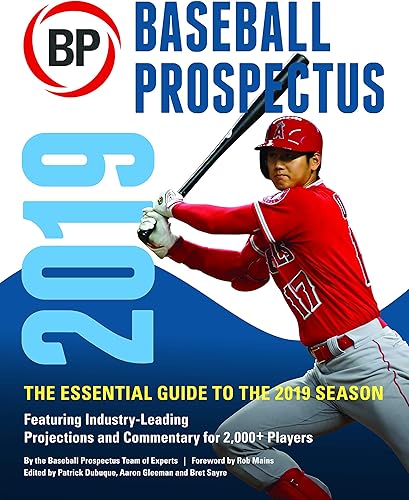 Download Baseball Prospectus 2019: The Essential Guide to the 2019 Season PDF