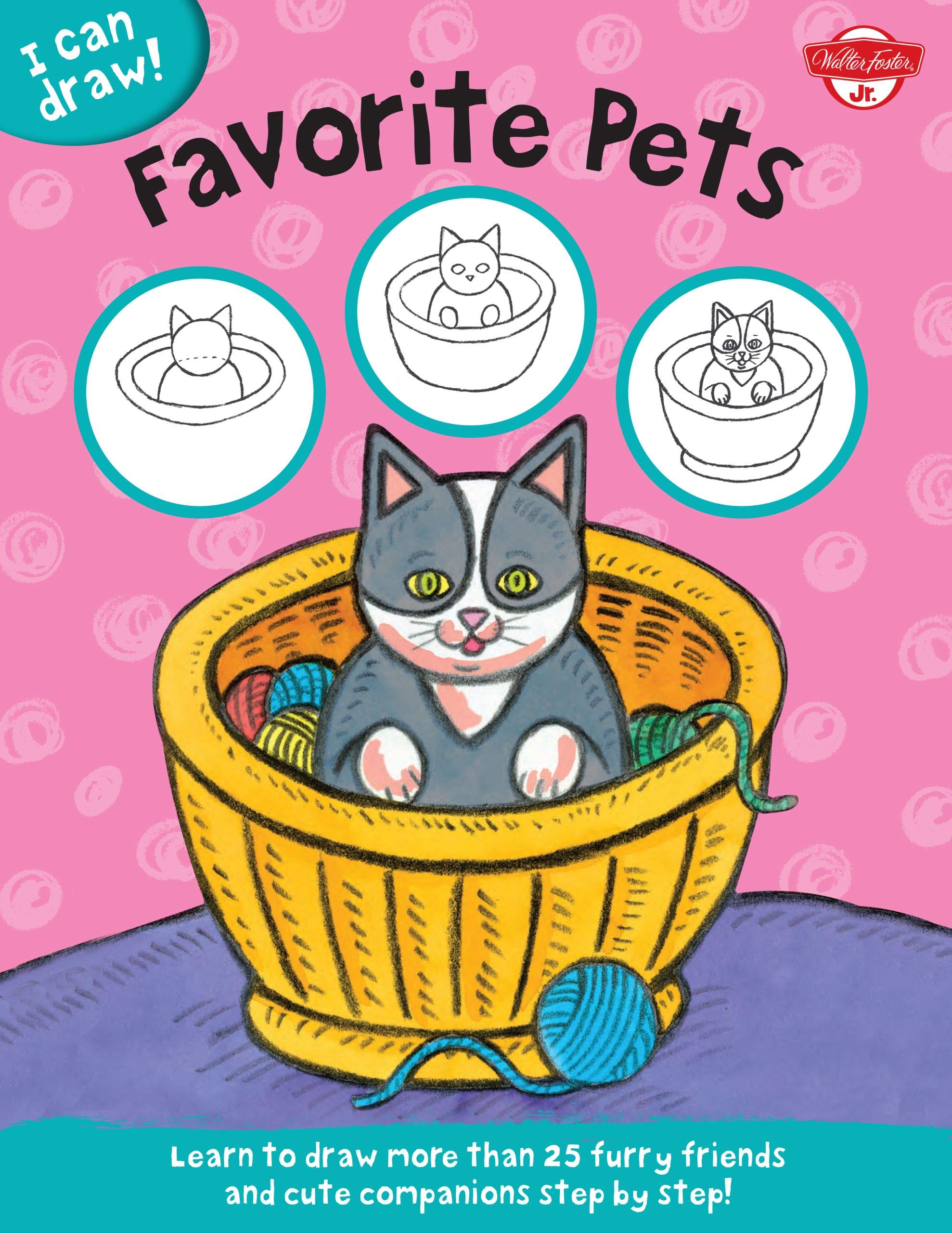 I Can Draw Favorite Pets Learn To Draw Furry Friends And - 