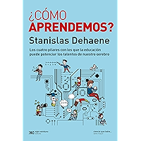 ¿Cómo aprendemos?: Los cuatro pilares con los que la educación puede potenciar los talentos de nuestro cerebro (Ciencia… book cover ¿Cómo aprendemos?: Los cuatro pilares con los que la educación puede potenciar los talentos de nuestro cerebro (Ciencia… book cover