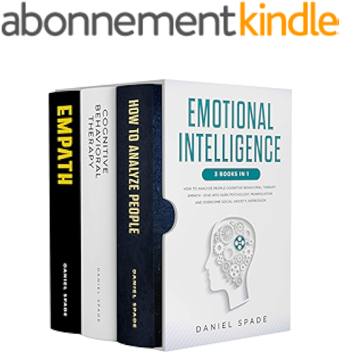 Download Emotional Intelligence: 3 Books in 1: - How To Analyze People Cognitive Behavioral Therapy Empath - Dive Into Dark Psychology, Manipulation And Overcome Social Anxiety, Depression (English Edition) PDF