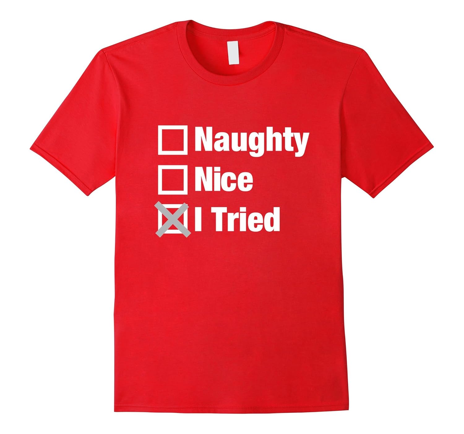 Naughty Nice I Tried Funny Santa List T-shirt (Dark)-ANZ