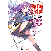 My Big Sister Lives in a Fantasy World: Volume 5 book cover