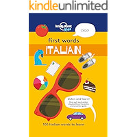 First Words - Italian: 100 Italian words to learn (Lonely Planet Kids) book cover