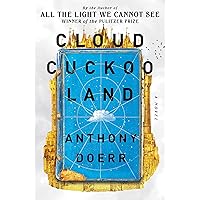 Cloud Cuckoo Land: A Novel