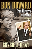 Ron Howard: From Mayberry to the Moon...and Beyond