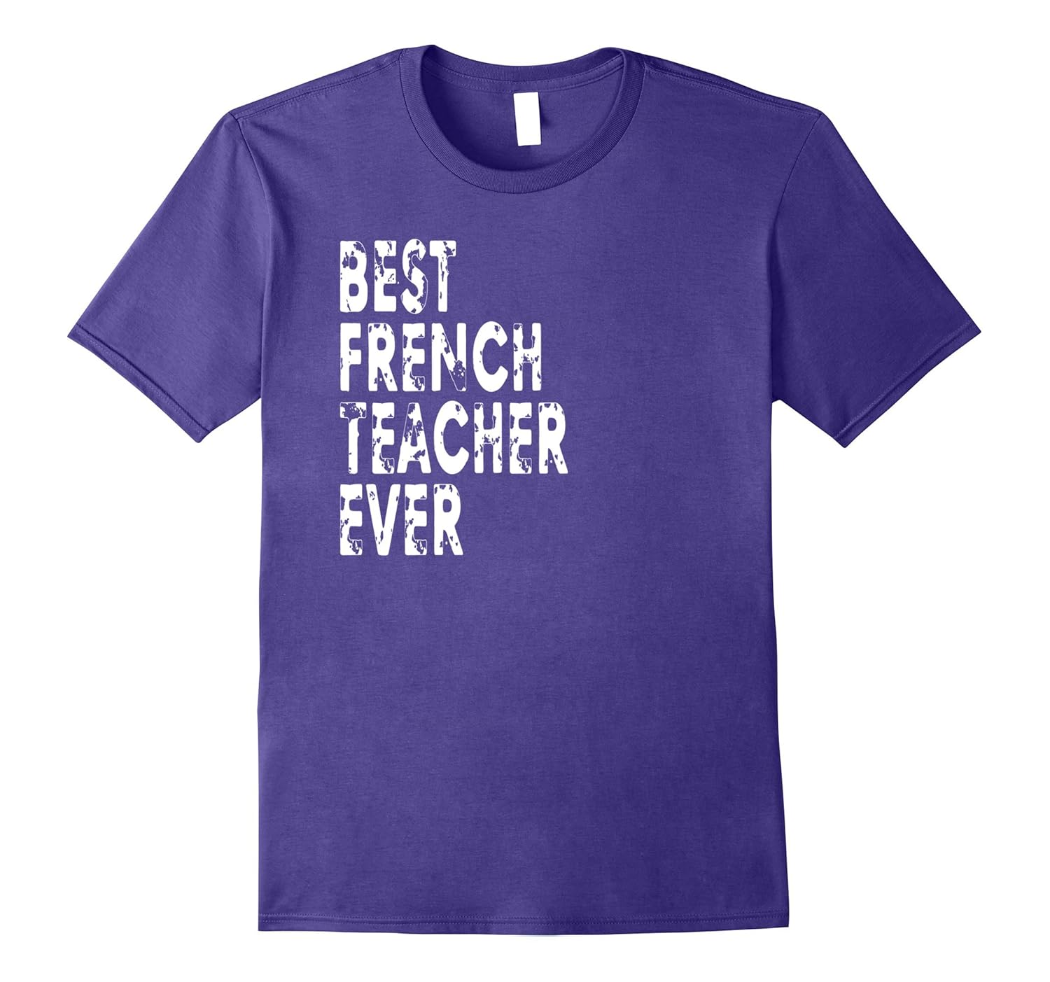 Funny French Teacher Tshirt Best French Teacher Ever Gift-ANZ