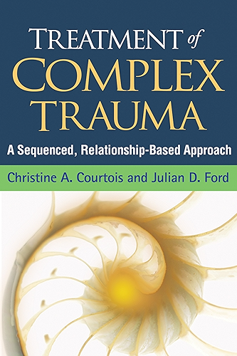 Download Treatment of Complex Trauma: A Sequenced, Relationship-Based Approach (English Edition) PDF
