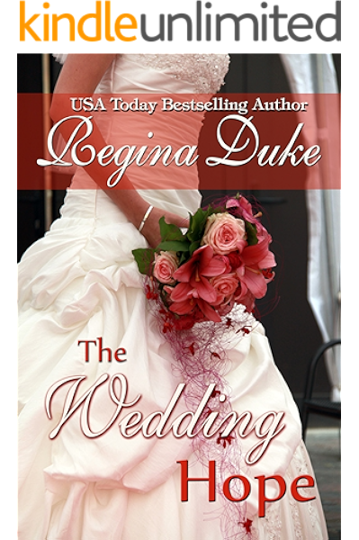 The Wedding Hope 5 Hour Read Marriage Of Convenience Romantic Suspense Colorado Billionaires Book 2 Kindle Edition By Duke Regina Romance Kindle Ebooks Amazon Com