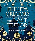 The Last Tudor (The Plantagenet and Tudor Novels)