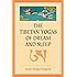 The Tibetan Yogas of Dream and Sleep