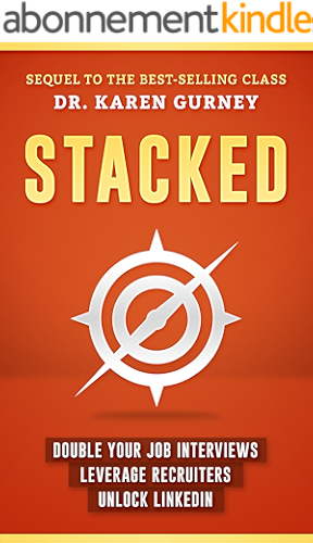 Download Stacked: Double Your Job Interviews, Leverage Recruiters, Unlock Linkedin (English Edition) PDF