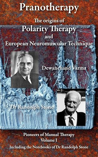 Download Pranotherapy - The Origins of Polarity Therapy and European Neuromuscular Technique PDF