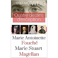 Quatre destins d'exception par Stephan ZWEIG (annoté en enrichi d'une biographie retracée à partir de son oeuvre… book cover Quatre destins d'exception par Stephan ZWEIG (annoté en enrichi d'une biographie retracée à partir de son oeuvre… book cover