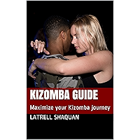 Kizomba Guide: Maximize your Kizomba journey book cover Kizomba Guide: Maximize your Kizomba journey book cover
