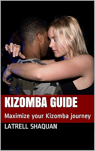 Download Kizomba Guide: Maximize your Kizomba journey (English Edition) PDF
