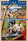 Men Like That: A Southern Queer History
