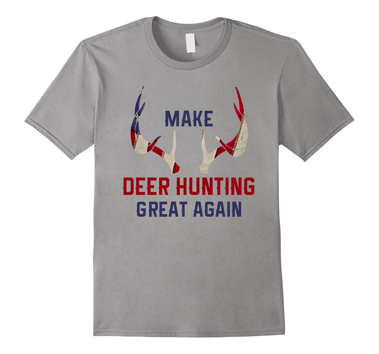 Make Deer Hunting Great Again Gift Tshirt Father Tee Shirt-ANZ