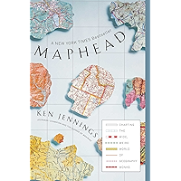 Maphead: Charting the Wide, Weird World of Geography Wonks book cover