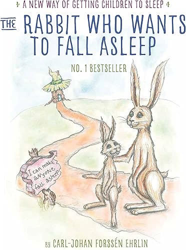 Download The Rabbit Who Wants to Fall Asleep: A New Way of Getting Children to Sleep PDF