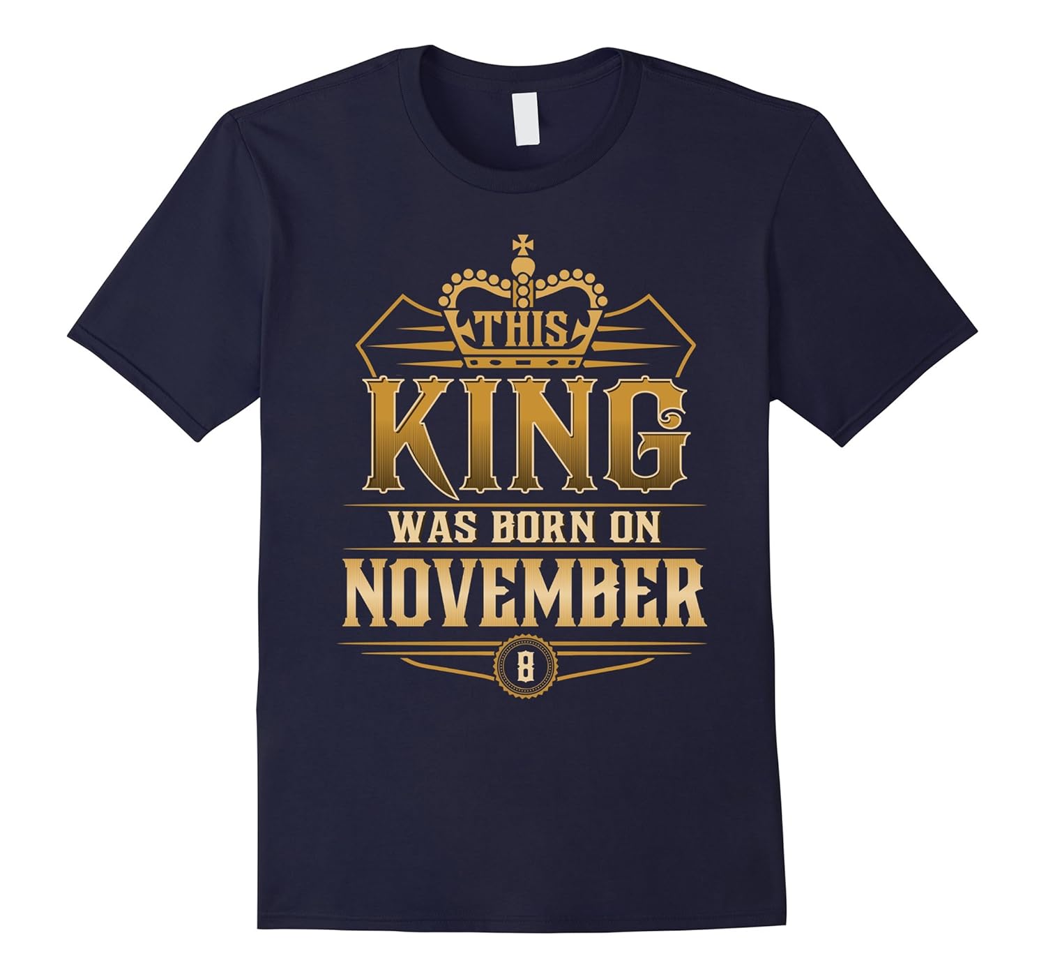 This King Was Born In November 8 T-shirts Scorpius Pride-Rose