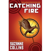 Catching Fire (Hunger Games Trilogy, Book 2)